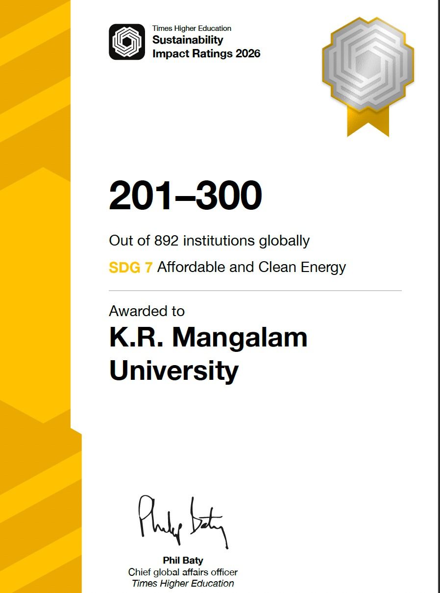 K.R. Mangalam University has achieved a position in the 201–300 global band among 892 institutions for SDG 7: Affordable and Clean Energy in the Times Higher Education Sustainability Impact Ratings 2026.